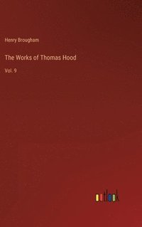 bokomslag The Works of Thomas Hood