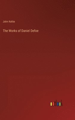 The Works of Daniel Defoe 1