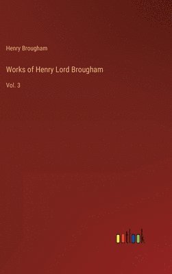 Works of Henry Lord Brougham