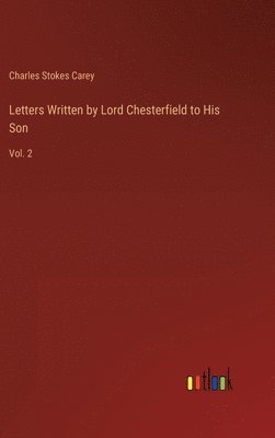 bokomslag Letters Written by Lord Chesterfield to His Son