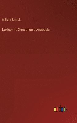 Lexicon to Xenophon's Anabasis 1