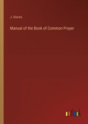 bokomslag Manual of the Book of Common Prayer
