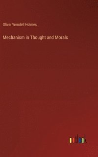 bokomslag Mechanism in Thought and Morals