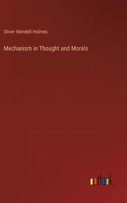 bokomslag Mechanism in Thought and Morals