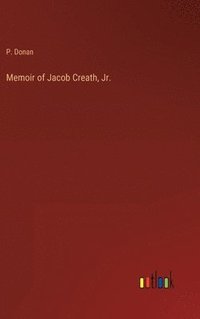 bokomslag Memoir of Jacob Creath, Jr.