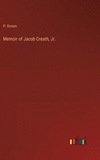 bokomslag Memoir of Jacob Creath, Jr.