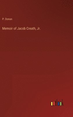 bokomslag Memoir of Jacob Creath, Jr.