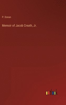 bokomslag Memoir of Jacob Creath, Jr.