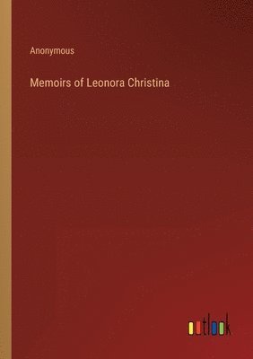 bokomslag Memoirs of Leonora Christina