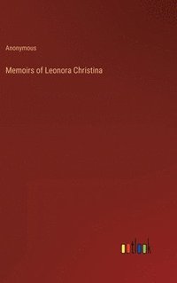 bokomslag Memoirs of Leonora Christina