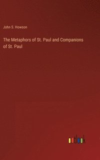 bokomslag The Metaphors of St. Paul and Companions of St. Paul