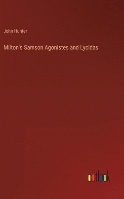 bokomslag Milton's Samson Agonistes and Lycidas