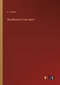 bokomslag The Mission of the Spirit