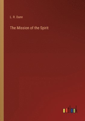 bokomslag Mission of the Spirit