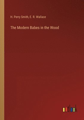 bokomslag The Modern Babes in the Wood