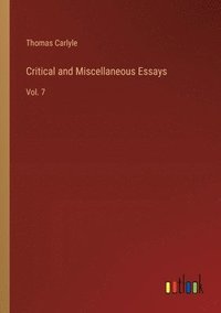 bokomslag Critical and Miscellaneous Essays