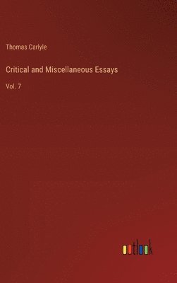 bokomslag Critical and Miscellaneous Essays
