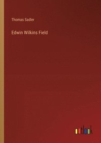 bokomslag Edwin Wilkins Field