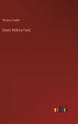 bokomslag Edwin Wilkins Field