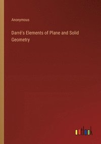 bokomslag Darr's Elements of Plane and Solid Geometry