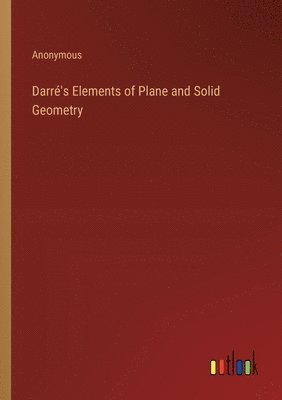 bokomslag Darr's Elements of Plane and Solid Geometry