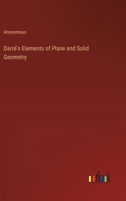 bokomslag Darr's Elements of Plane and Solid Geometry