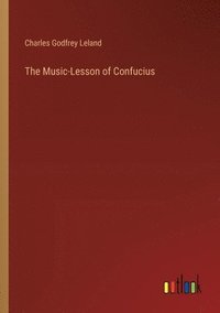 bokomslag The Music-Lesson of Confucius