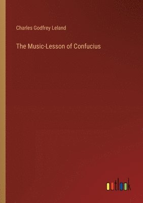 The Music-Lesson of Confucius 1