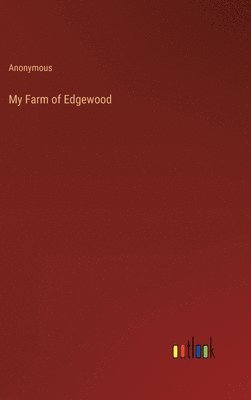 bokomslag My Farm of Edgewood