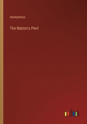 The Nation's Peril 1