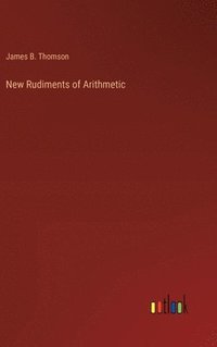 bokomslag New Rudiments of Arithmetic