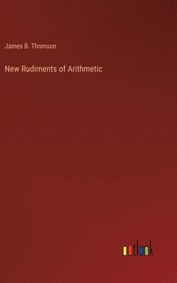New Rudiments of Arithmetic