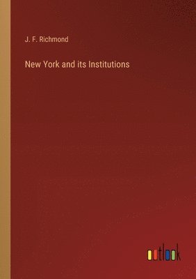 bokomslag New York and its Institutions