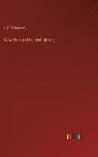 bokomslag New York and its Institutions