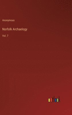 bokomslag Norfolk Archaelogy