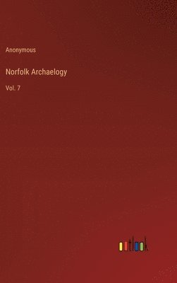 Norfolk Archaelogy 1