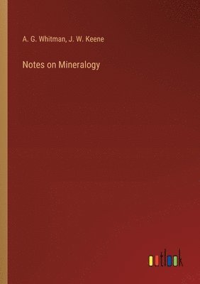 bokomslag Notes on Mineralogy