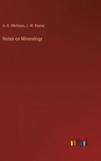 bokomslag Notes on Mineralogy