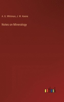 Notes on Mineralogy