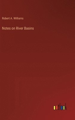 bokomslag Notes on River Basins