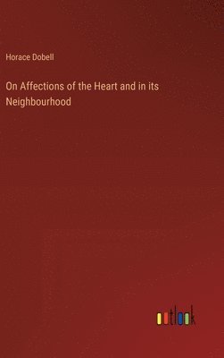 On Affections of the Heart and in its Neighbourhood 1