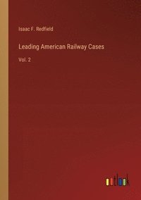 bokomslag Leading American Railway Cases