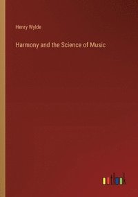 bokomslag Harmony and the Science of Music