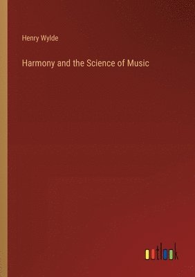 bokomslag Harmony and the Science of Music