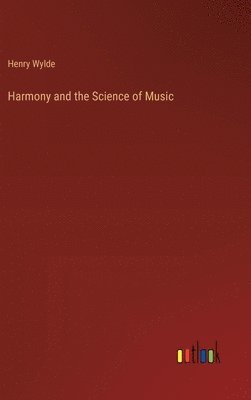 bokomslag Harmony and the Science of Music