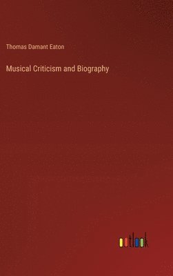 Musical Criticism and Biography 1