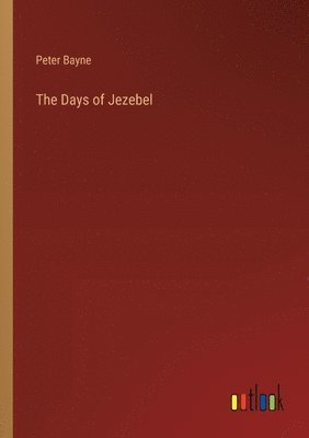 bokomslag The Days of Jezebel