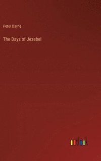 bokomslag The Days of Jezebel