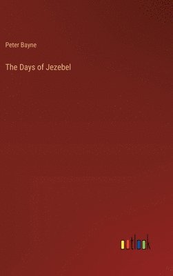 bokomslag The Days of Jezebel