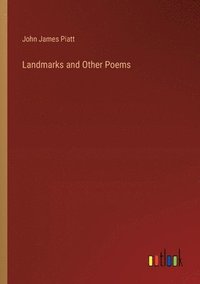 bokomslag Landmarks and Other Poems